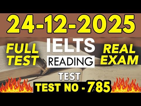 IELTS Reading Test 2025 with Answers | 24.12.2025 | Test No - 785
