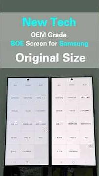 New Tech: OEM Grade BOE Screen for Samsung - Original Size