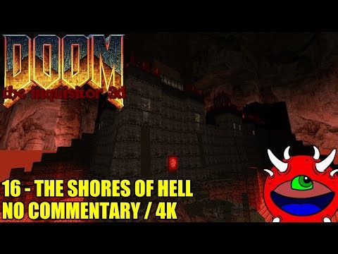Doom: The Inquisitor 3D 1.4 - 16 The Shores of Hell - No Commentary