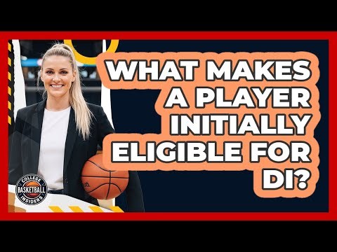 What Makes A Player Initially Eligible For DI?