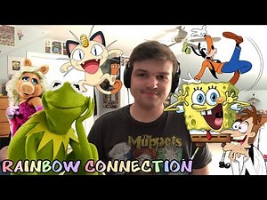 "Rainbow Connection" sung by various Muppets and Cartoon Characters