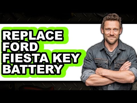 How To Replace Ford Fiesta Key Battery - Full Guide