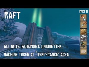 [Raft] All Note, Blueprint, Unique Item, Machine Token Location at "Temperance" Area - Part II