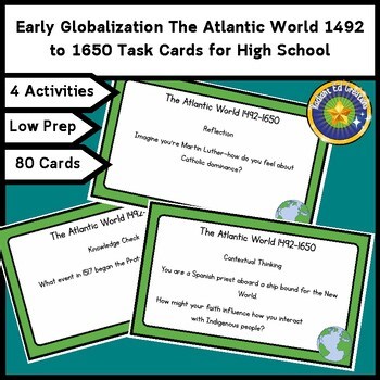 Early Globalization The Atlantic World 1492 to 1650 Task Card Logic American