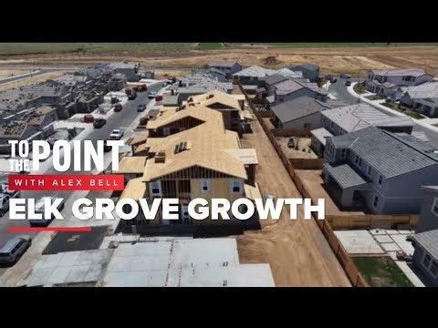 To The Point: Elk Grove Growth