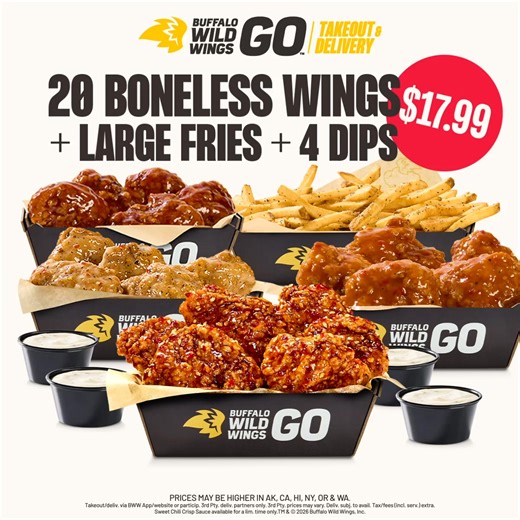 Try NEW Sweet Chili Crisp with 20 boneless wings large fries 4 dips for $17.99. | Buffalo Wild Wings