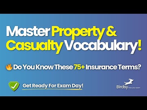 📚 Vocabulary for the Property & Casualty Exam – Know These Terms to Pass!