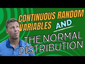 Continuous Random Variable and the Normal Distribution [MUST WATCH] for AP Statistics Topic 5.2