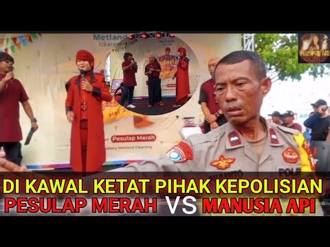 DI KAWAL POLISI PESULAP MERAH vs MANUSIA API #pesulapmerah #polisi #manusiaapiindonesia 