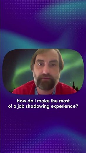 How Do I Make the Most of a Job Shadowing Experience?