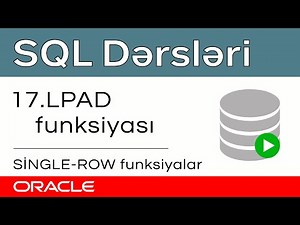 Oracle SQL dərsləri - 17. Single Row Functions in Oracle SQL | LPAD function