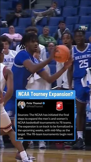 NCAA Tourney expansion is happening?! 👀