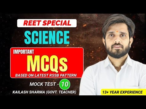 #10 REET SCIENCE MCQs Series Mock 10 | Latest RSSB Pattern |Kalp Career Institute