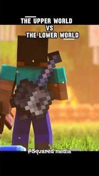 The upper world vs The lower world #shorts #minecraft #squaredmedia