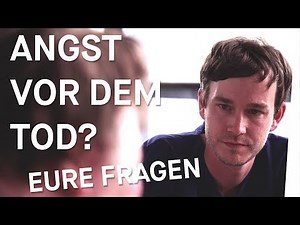 ANGST vor dem TOD? Eure Fragen (Folge 4/4: Wie komme ich mit dem Tod klar?)
