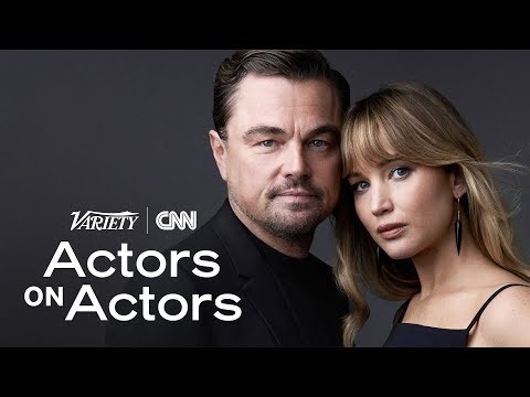 Leonardo DiCaprio & Jennifer Lawrence | Actors on Actors