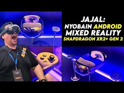JAJAL：体验玩出梦想MR！首款搭载 Snapdragon XR2+ Gen 2 的 Android MR 工具！