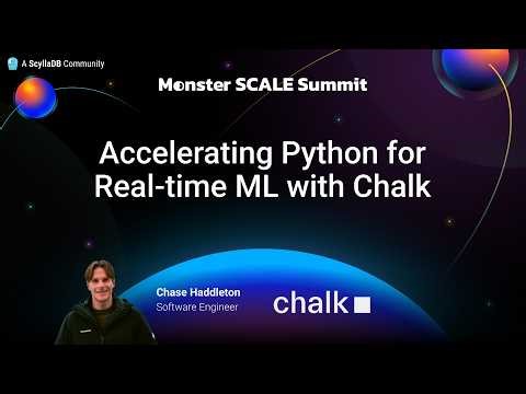 Monster SCALE Summit 2026 | Accelerating Python for Real-time ML with Chalk by Chase Haddleton