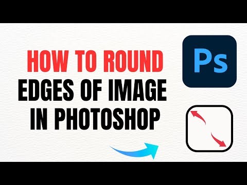 How To Round Edges Of Image In Photoshop – Full Guide