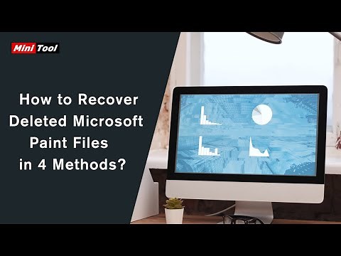How to Recover Deleted Microsoft Paint Files in 4 Methods?