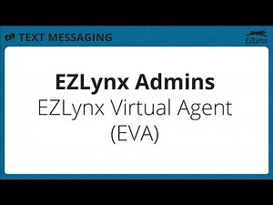 EZLynx 5 - EZLynx Virtual Agent (EVA)