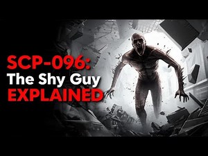 SCP Foundation Explained - The Shy Guy - SCP-096