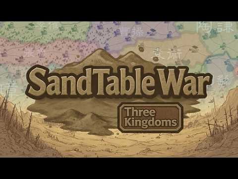*NEW GAME* SandTable War: Three Kingdoms - Ancient Chinese Warfare