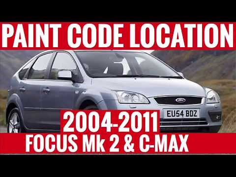 Where is the Paint Code / Colour Code Location: Ford Focus Mk 2 & C-Max 2004 - 2011
