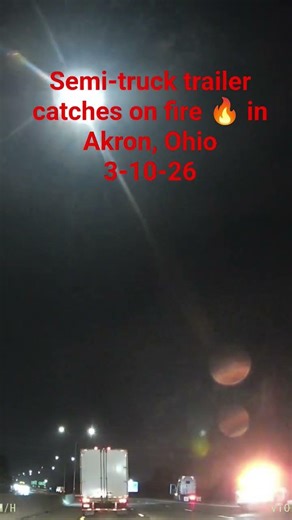 Trailer catches on fire on Interstate 76. 3-10-26 #semitruck #fire #akron #commercial #driver