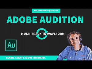 Adobe Audition: Multitrack to Waveform Roundtrip