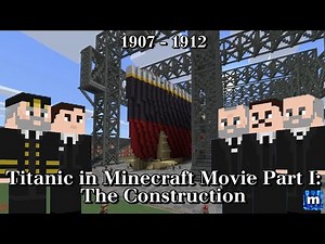 Titanic in Minecraft Movie Part I: The Construction