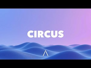 Britney Spears - Circus (Lyrics)