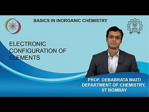 Week 1-Lecture 2 : Electronic Configuration of Elements