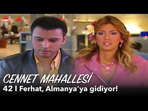 Cennet Mahallesi 42. Bölüm | Sultan, Ferhat'ın peşinde!