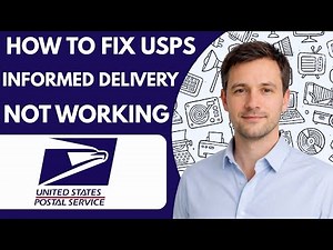 How to fix USPS Informed Delivery not working Full Guide 2026