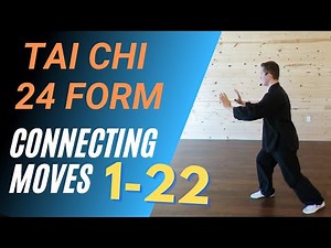 (21/23) Tai Chi 24 Form: Connecting Moves 1-22 (Follow along)