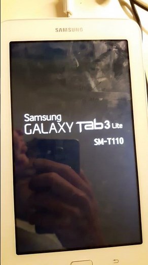 Samsung Galaxy tab 3 lite (SM-T110) startup and shutdown