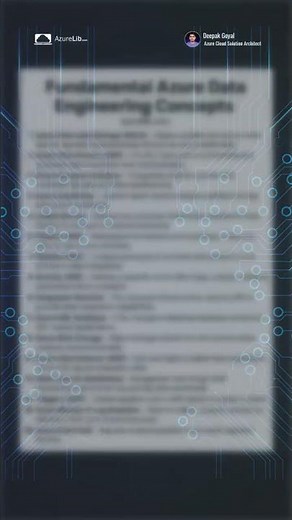 📘 Fundamental Azure Data Engineer ConceptsExplained in the easiest way possible ....
