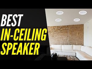 Top 6: Best In-Ceiling Speakers 2021 | 8 Inch Models For Home Theater, Outdoor Kitchen & Patio
