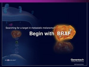 Begin with BRAF - SlideServe