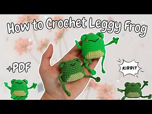 Leggy Frog Free Amigurumi Tutorial + Crochet Pattern PDF