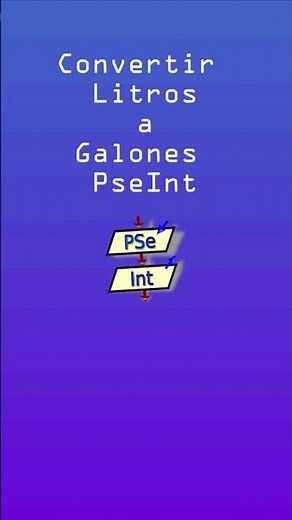 Pseint desde cero, pseudocódigo para convertir Litros a Galones #shorts #pseint #programacion
