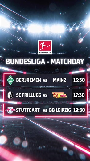 ⚽🔥 Today in the Bundesliga – Match Day! Big football night in Germany! Don’t miss today’s exciting matches 👇 🕒 14:30 Werder Bremen 🆚 1. FSV Mainz 05 🕓 16:30 SC Freiburg 🆚 1. FC Union Berlin 🕕 18:30 VfB Stuttgart 🆚 RB Leipzig The goals, the atmosphere, the passion of German football! 🇩🇪⚽ Want to watch the matches LIVE today? 💬 Comment “MATCH” or send me a message now! #Bundesliga #MatchDay #GermanFootball #FootballLive #Soccer #LiveFootball #FootballFans #Goals #RBLeipzig #Stuttgart