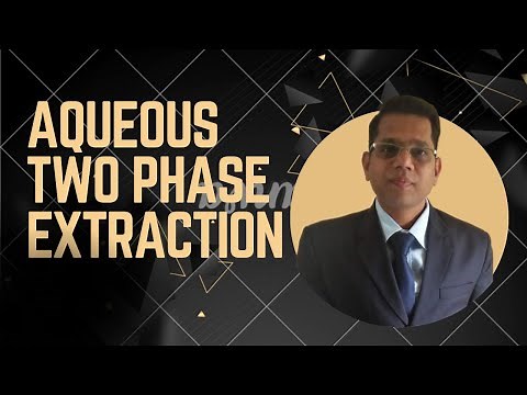 Aqueous Two-Phase extraction Systems (ATPS) by Ishwar Chandra