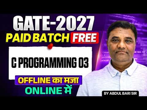 GATE 2027 | C Programming 03 | GATE Computer Science Preparation