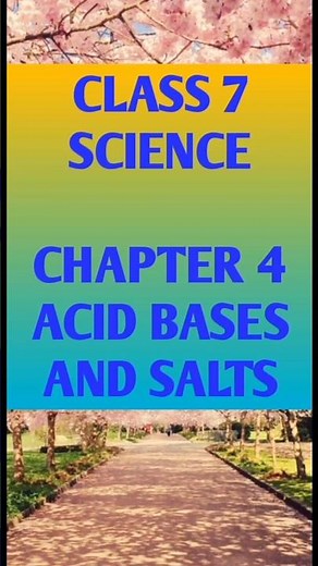 CLASS 7| SCIENCE | CHAPTER 4 | ACID BASES AND SALTS #shorts #ytshorts #viral #study #reels #science