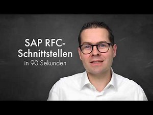 SAP RFC-Schnittstellen erklärt in 90 Sekunden