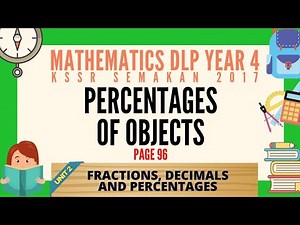 Unit 2 : Percentages | Percentages of Objects | Mathematics DLP Year 4 | KSSR SEMAKAN 2017