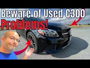 Couple of Used Mercedes C300 Problems