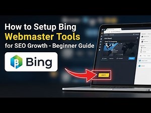 How to setup Bing Webmaster Tools for SEO growth - Beginner Guide
